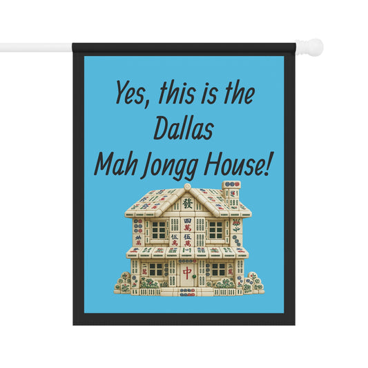 Mah Jongg :"Yes, This Is the Dallas Mah Jongg House!" Blue Mah Jongg Flag