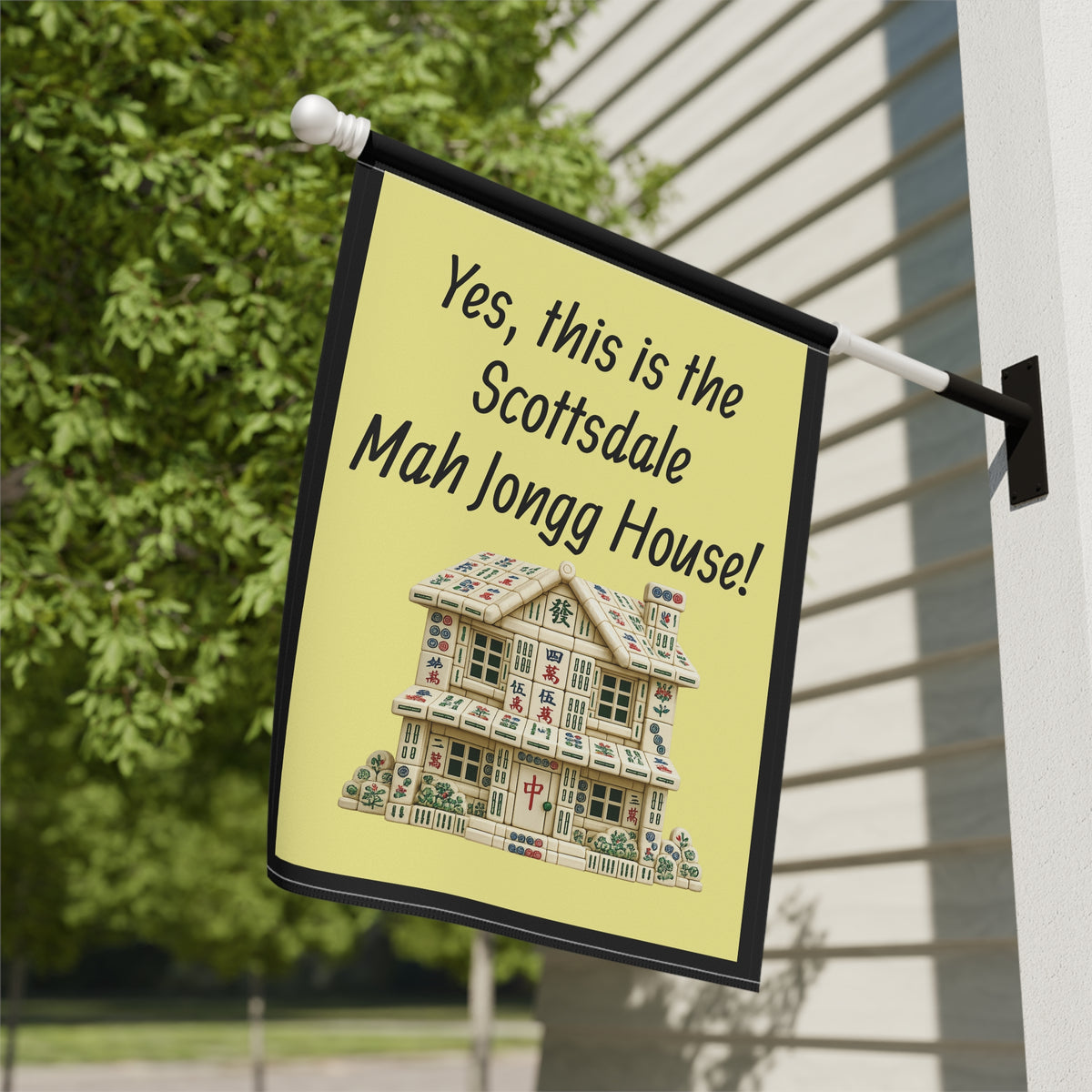 Mah Jongg: "Yes, This Is the Scottsdale Mah Jongg House!" Yellow Mah Jongg Flag