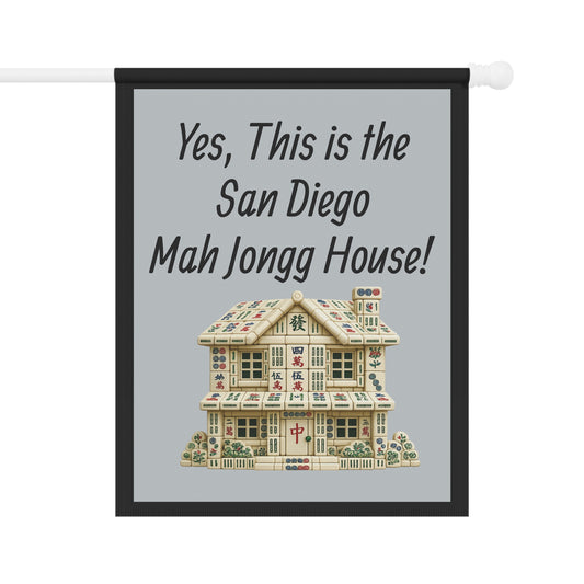 Mah Jongg Flag: "Yes, This Is the San Diego Mah Jongg House!"- Gray Outdoor Flag
