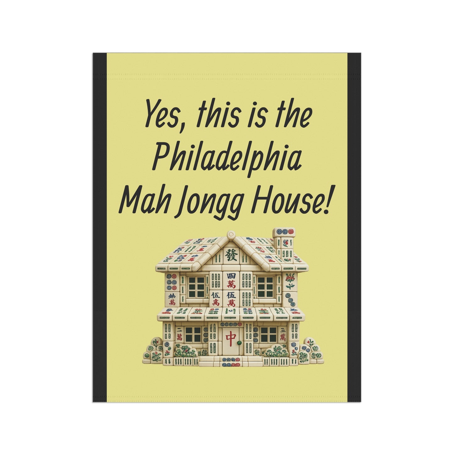 Mah Jongg:"Yes, This Is the Philadelphia Mah Jongg House!" Yellow Mah Jongg Flag