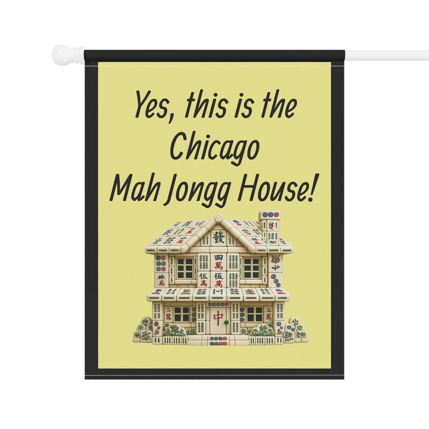 Mah Jongg:"Yes, This Is the Ohio Mah Jongg House!" Yellow Mah Jongg Flag