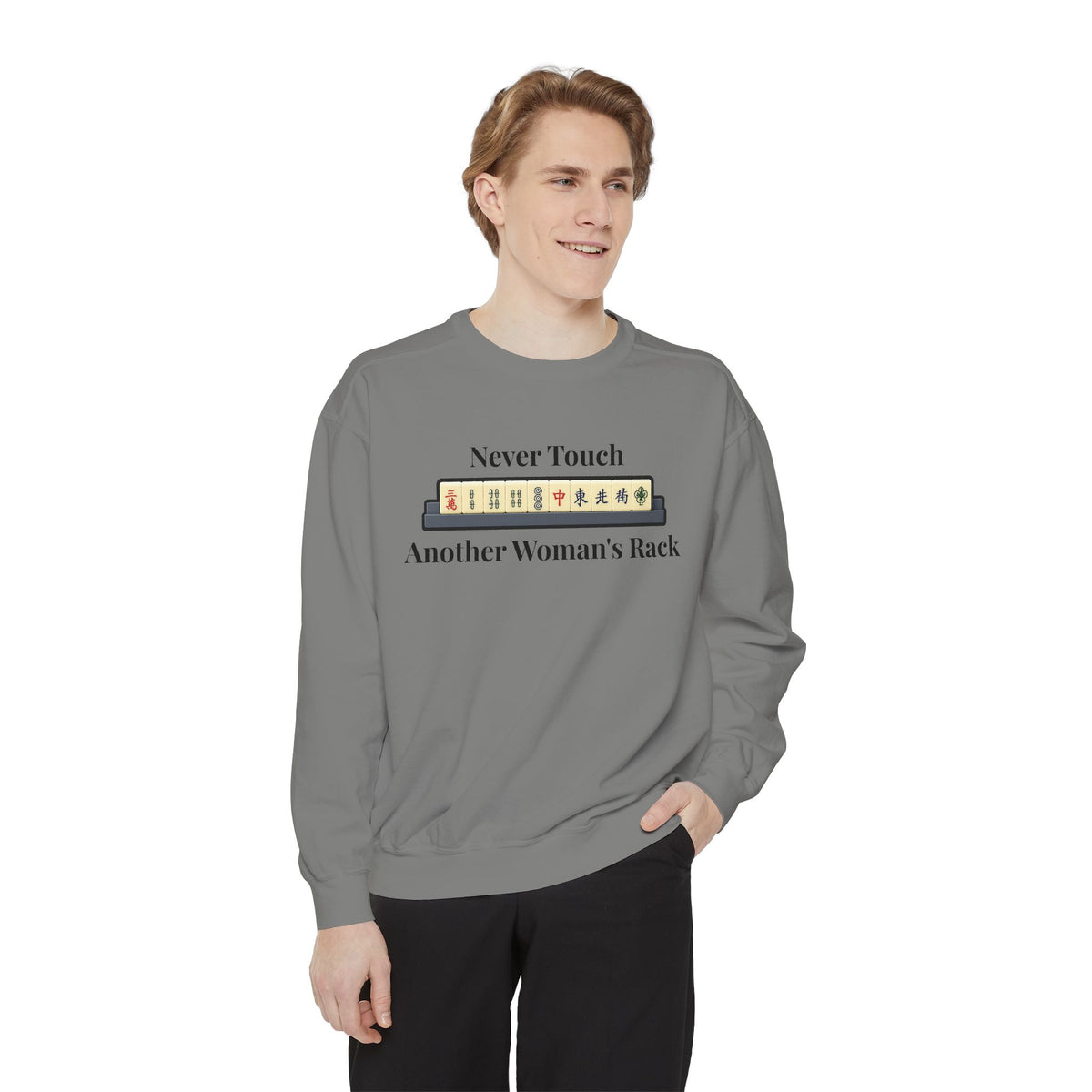 Mah Jongg "Never Touch Another Women's Rack Sweatshirt