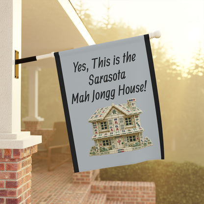 Mah Jongg Flag: "Yes, This Is the Sarasota Mah Jongg House!"-  Gray Outdoor Flag