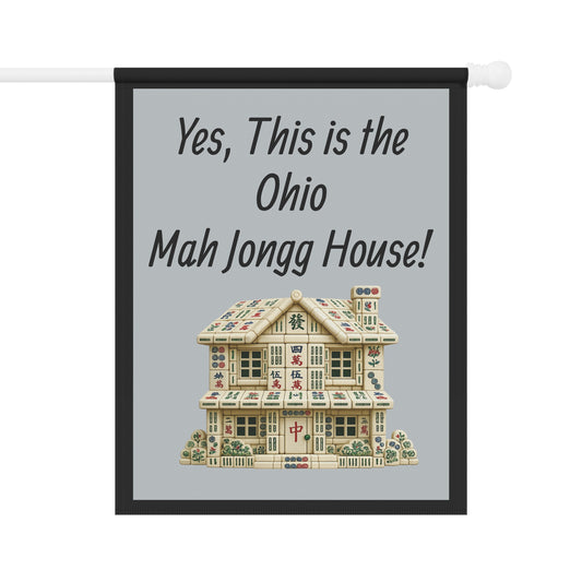 Mah Jongg Flag: "Yes, This Is the Ohio Mah Jongg House!"-  Gray Outdoor Flag