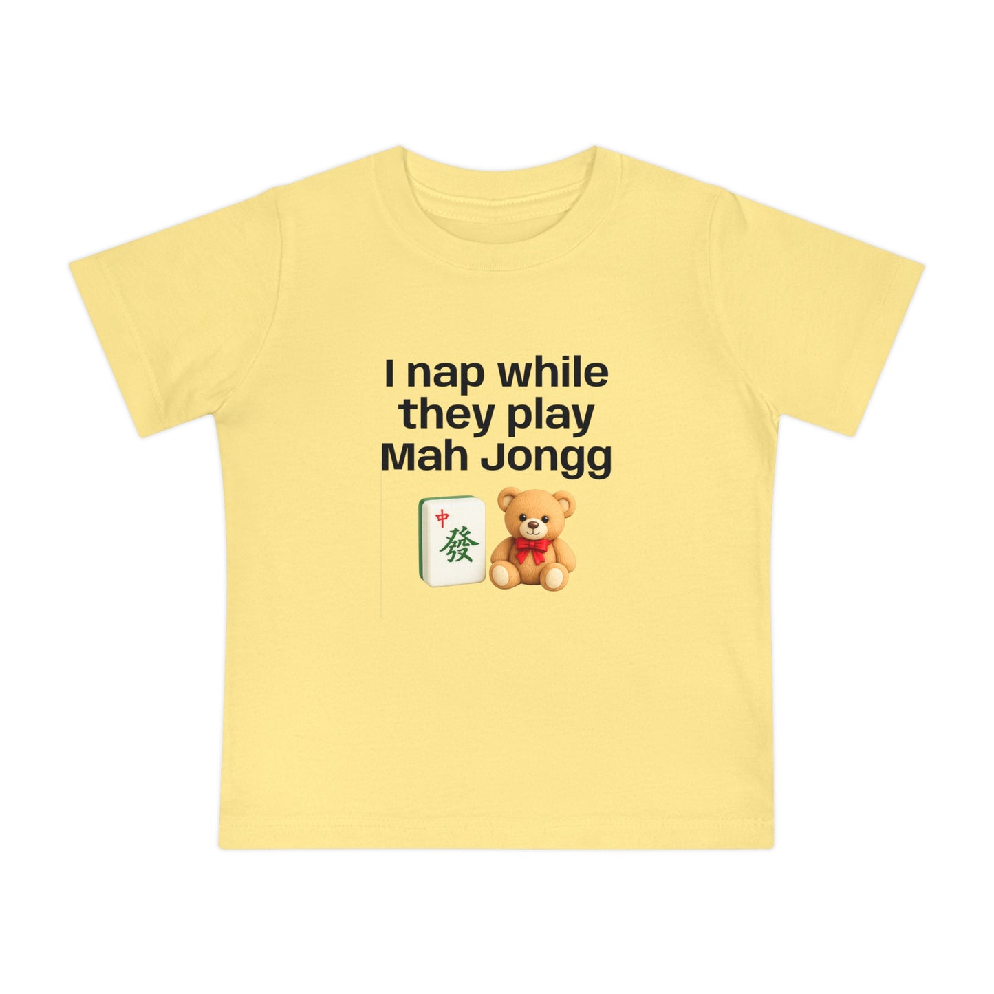 I Nap While They Play Mah Jongg T-Shirt - Cute Mahjong Infant Tee