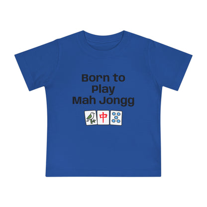Born To Play Maj Jongg T-Shirt - Cute Mahjong Infant Tee
