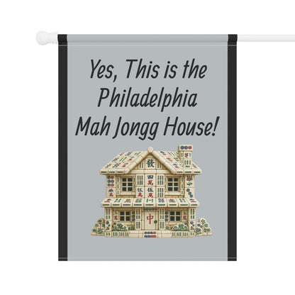 Mah Jongg Flag: "Yes, This Is the Philadelphia Mah Jongg House!"-  Gray Outdoor Flag