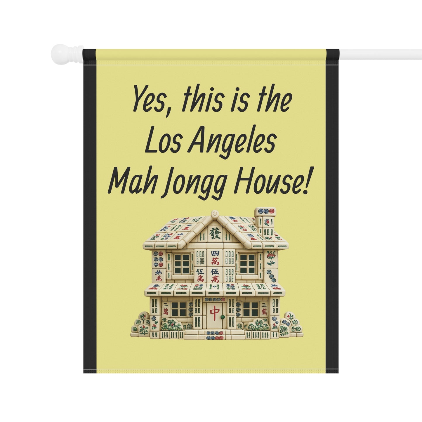 Mah Jongg:"Yes, This Is the Los Angeles Mah Jongg House!" Yellow Mah Jongg Flag