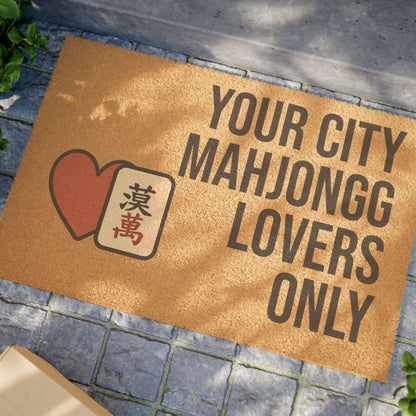 Mahjongg Lovers Only Doormat | Customized City, State or Hometown Option - Perfect for Mah Jongg Game Night