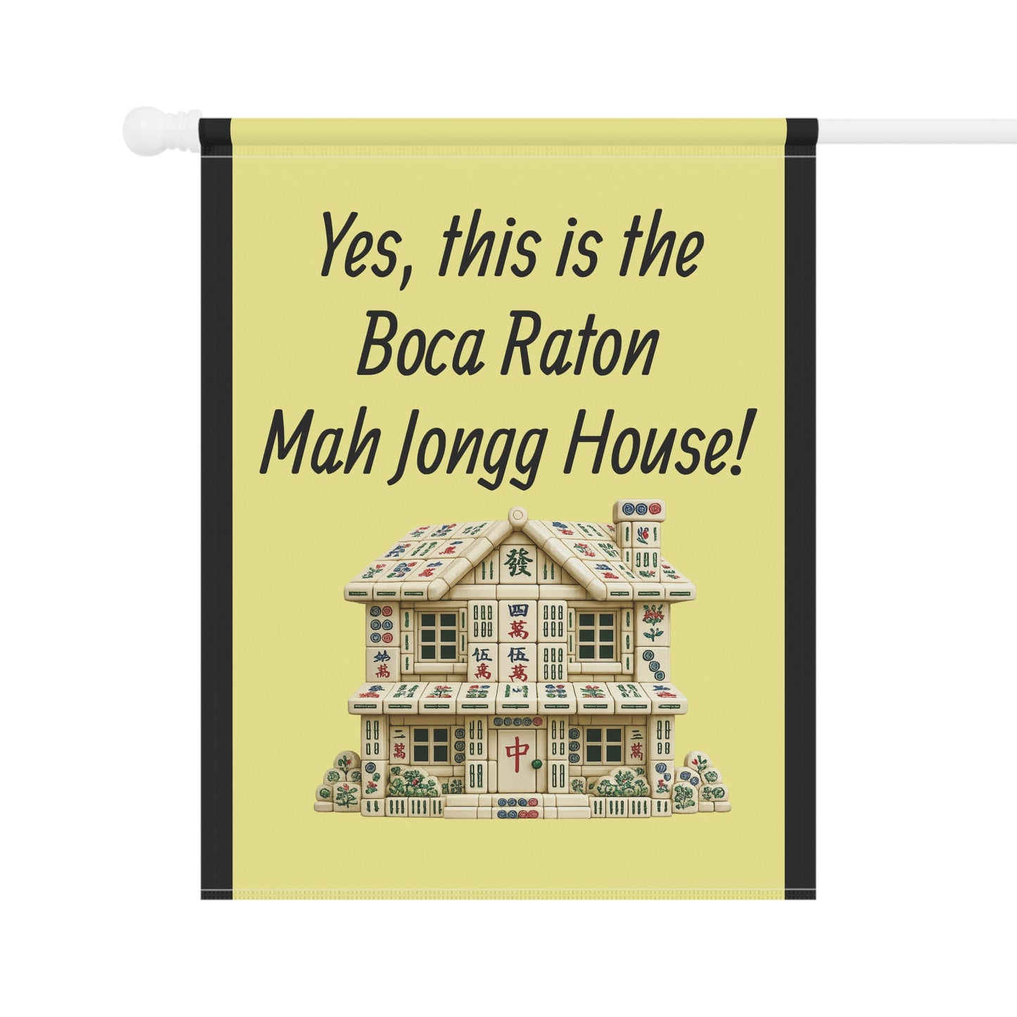 Mah Jongg:"Yes, This Is the Boca Raton Mah Jongg House!" Yellow Mah Jongg Flag