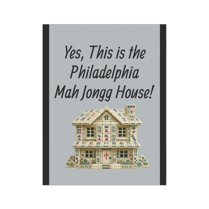 Mah Jongg Flag: "Yes, This Is the Philadelphia Mah Jongg House!"-  Gray Outdoor Flag