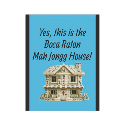 Mah Jongg :"Yes, This Is the Boca Raton Mah Jongg House!" Blue Mah Jongg Flag