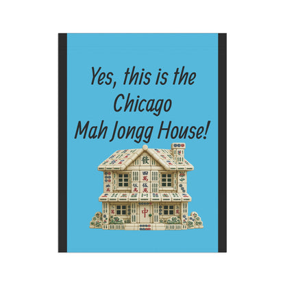 Mah Jongg :"Yes, This Is the Chicago Mah Jongg House!" Blue Mah Jongg Flag