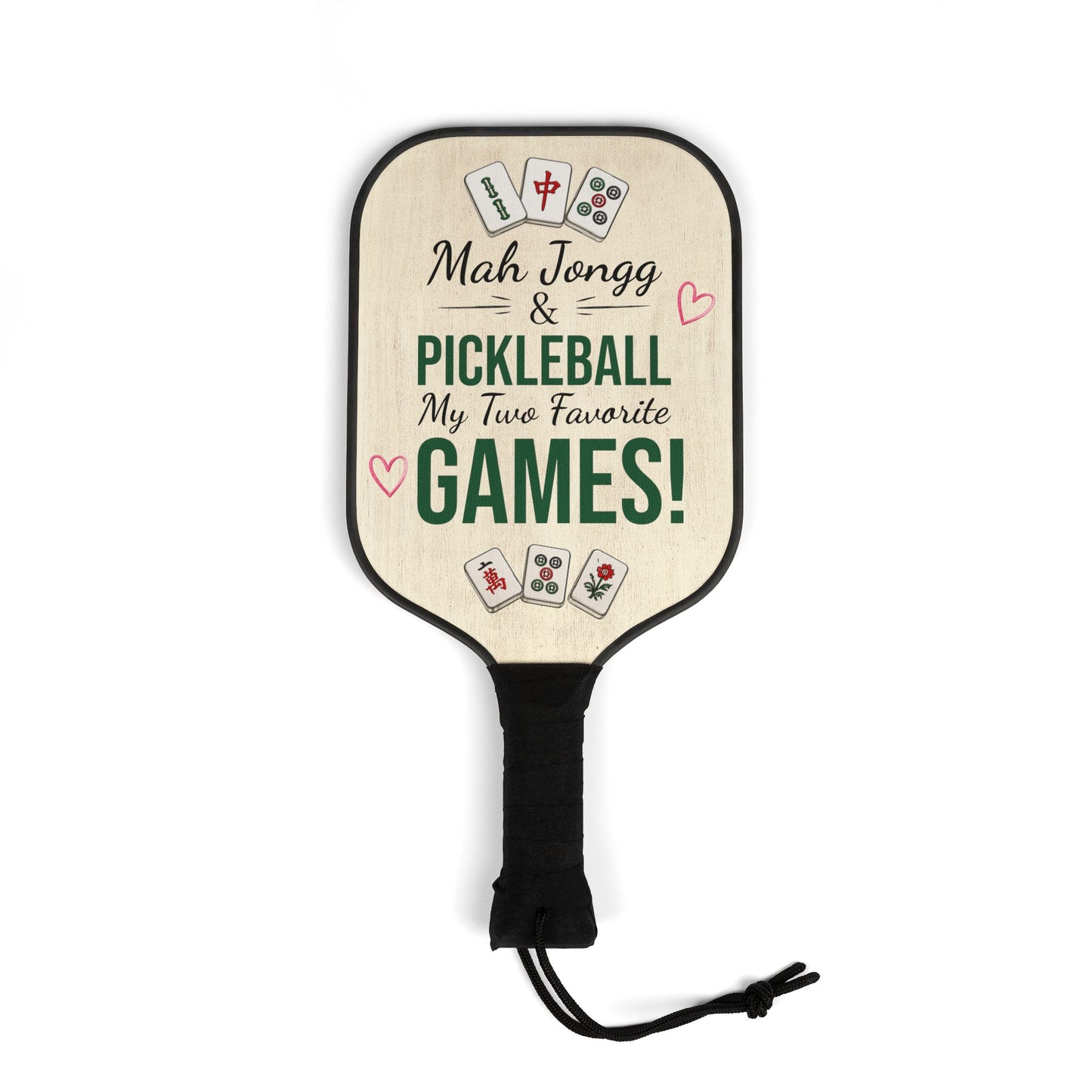 Mah Jongg Pickleball Paddle Set — "Mah Jongg & Pickleball My Two Favorite Games" For Mah Jongg and Pickleball Game Day