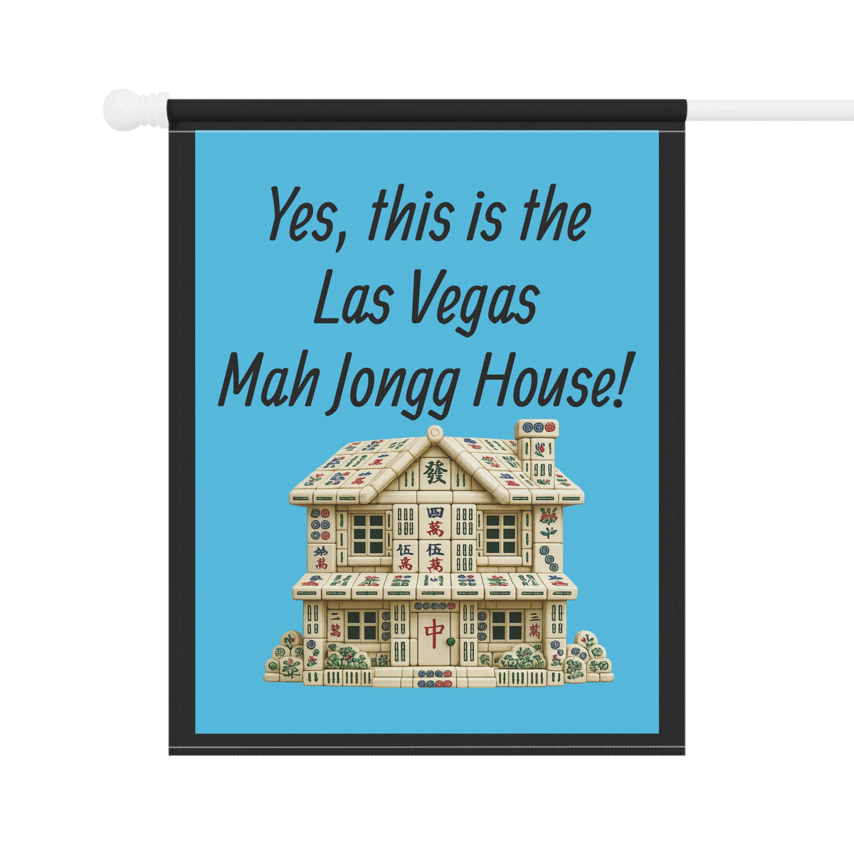 Mah Jongg :"Yes, This Is the Las Vegas Mah Jongg House!" Blue Mah Jongg Flag