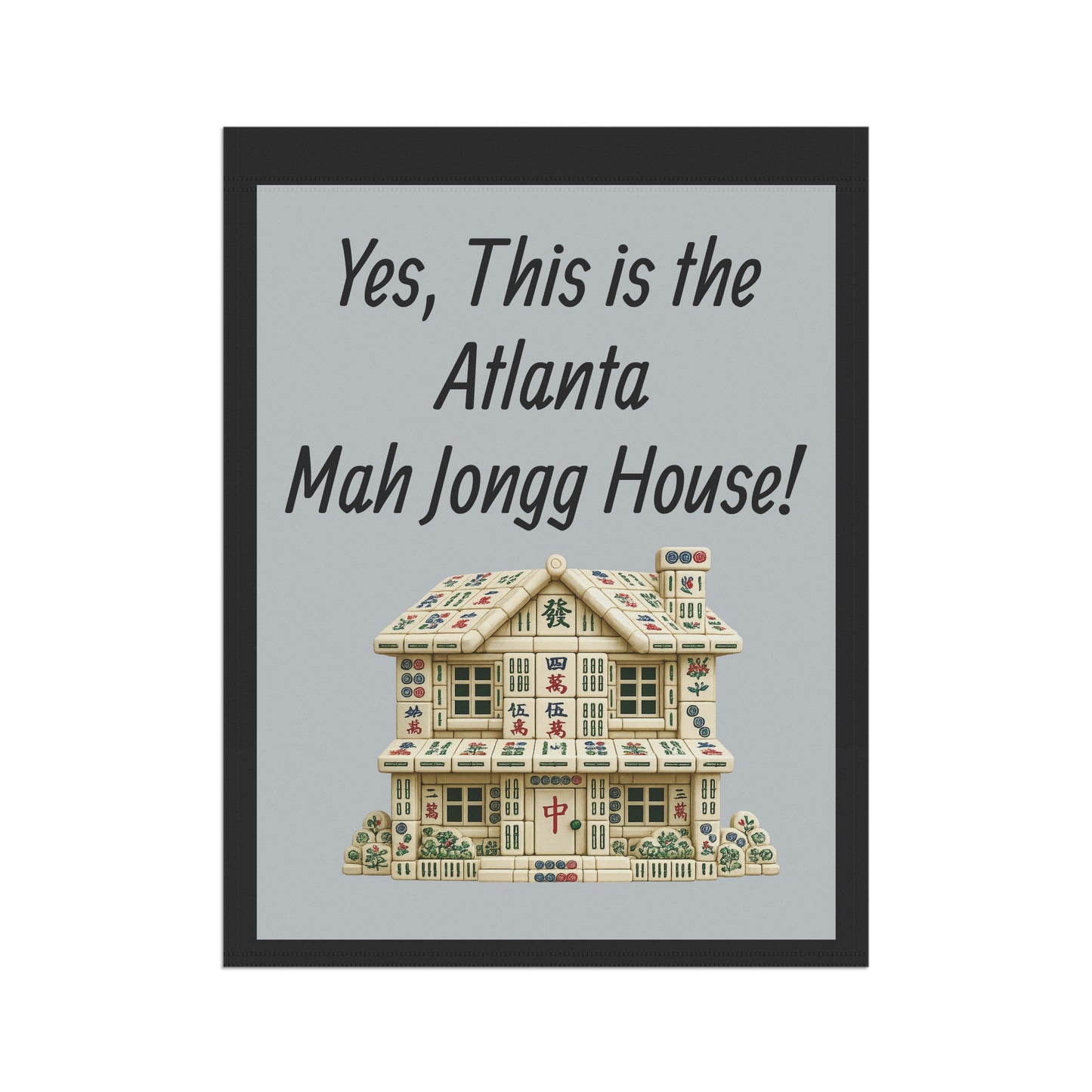 Mah Jongg Flag: "Yes, This Is the New Jersey Mah Jongg House!"-  Gray Outdoor Flag