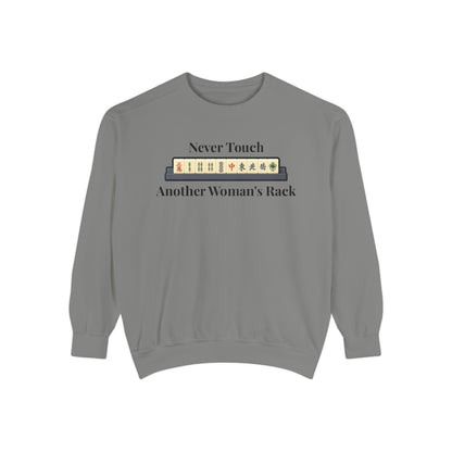 Mah Jongg "Never Touch Another Women's Rack Sweatshirt