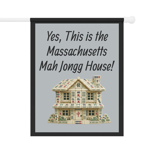 Mah Jongg Flag: "Yes, This Is the Massachusetts Mah Jongg House!"-  Gray Outdoor Flag