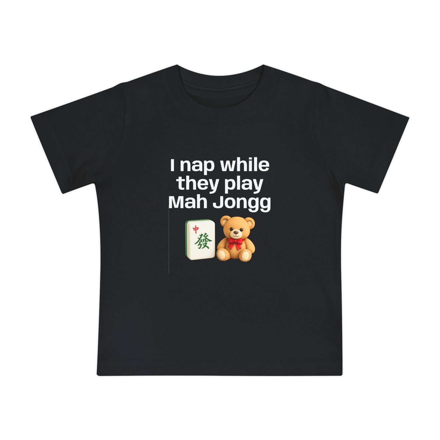 I Nap While They Play Mah Jongg T-Shirt - Cute Mahjong Infant Tee
