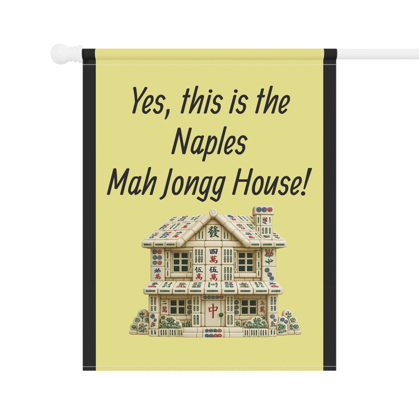 Mah Jongg:"Yes, This Is the Naples Mah Jongg House!" Yellow Mah Jongg Flag