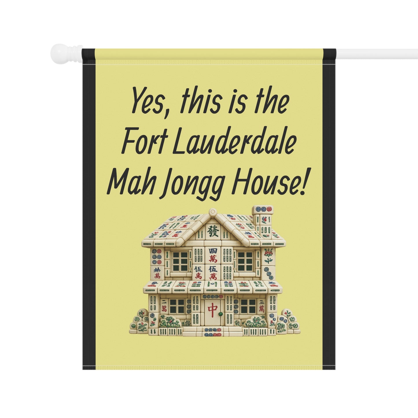 Mah Jongg: "Yes, This Is the Fort Lauderdale Mah Jongg House!" Yellow Mah Jongg Flag