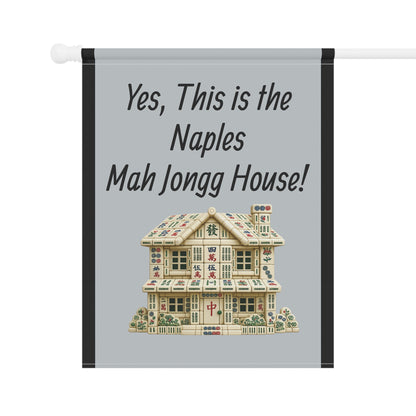 Mah Jongg Flag: "Yes, This Is the Naples Mah Jongg House!"-  Gray Outdoor Flag