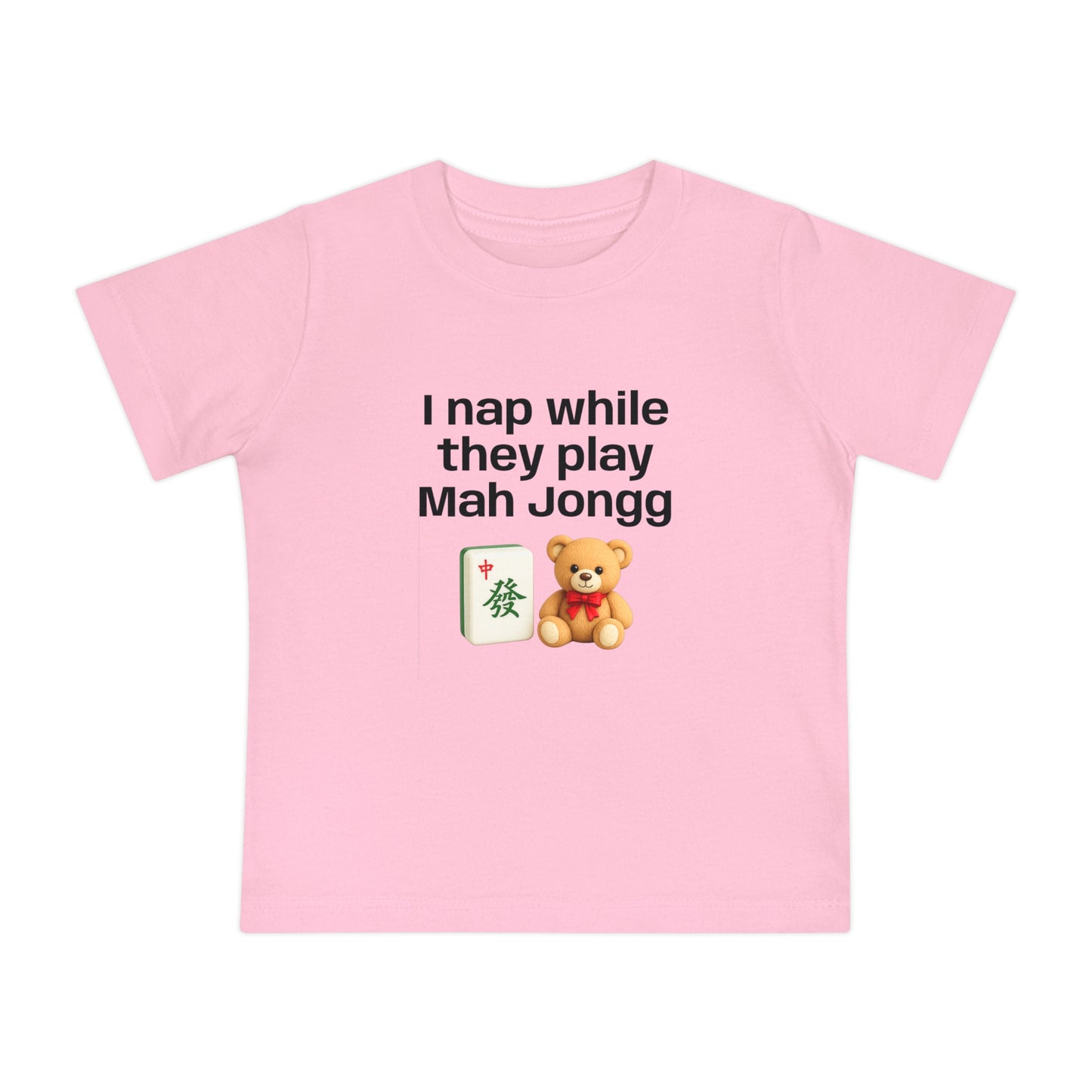 I Nap While They Play Mah Jongg T-Shirt - Cute Mahjong Infant Tee