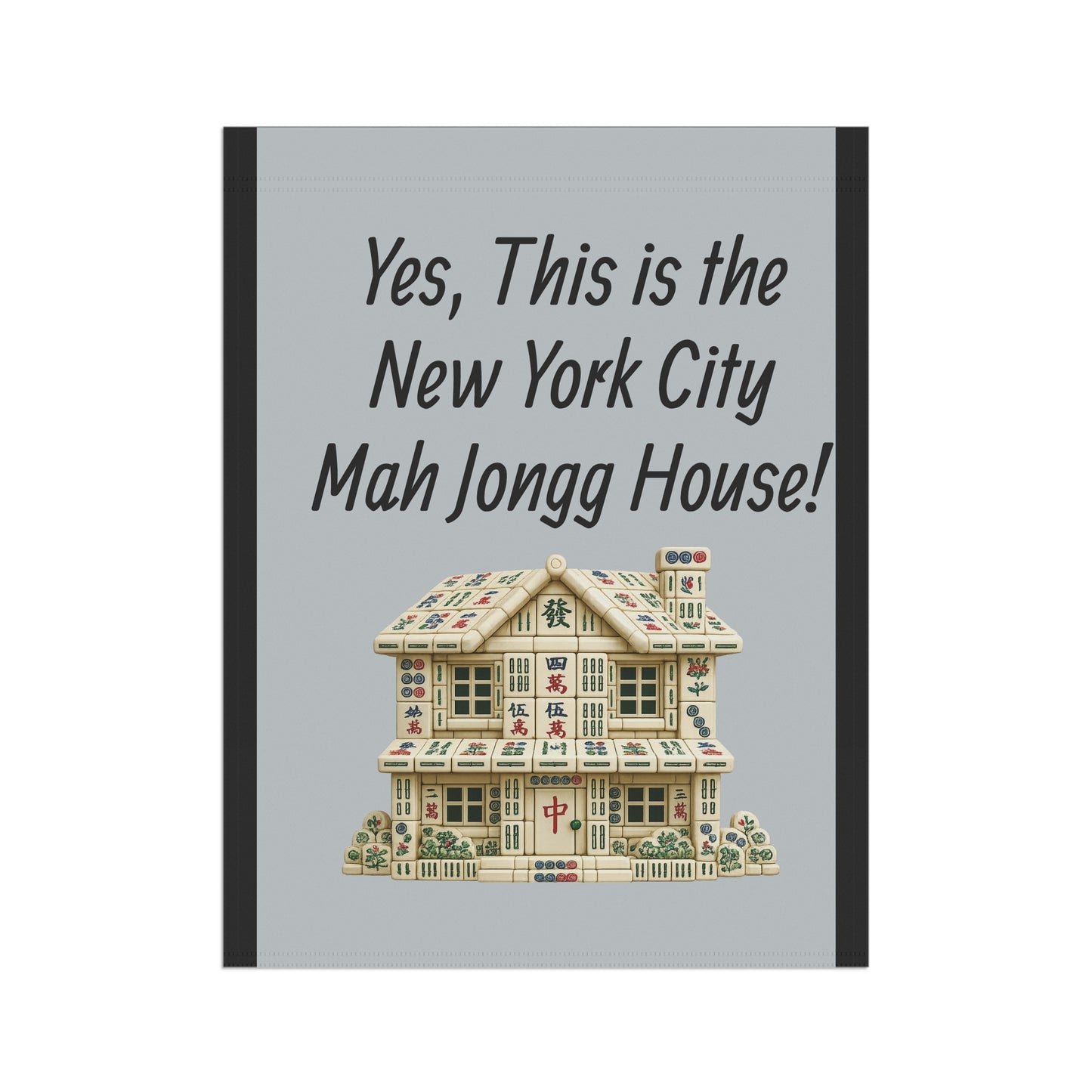 Mah Jongg Flag: "Yes, This Is the New York City Mah Jongg House!"- Outdoor Flag