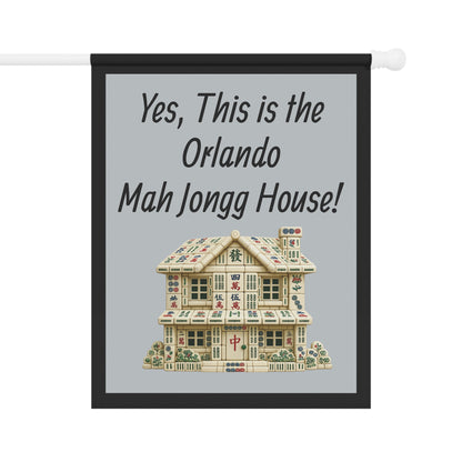 Mah Jongg Flag: "Yes, This Is the Orlando Mah Jongg House!"-  Gray Outdoor Flag