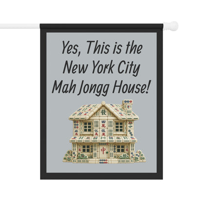 Mah Jongg Flag: "Yes, This Is the New York City Mah Jongg House!"-  Gray Outdoor Flag