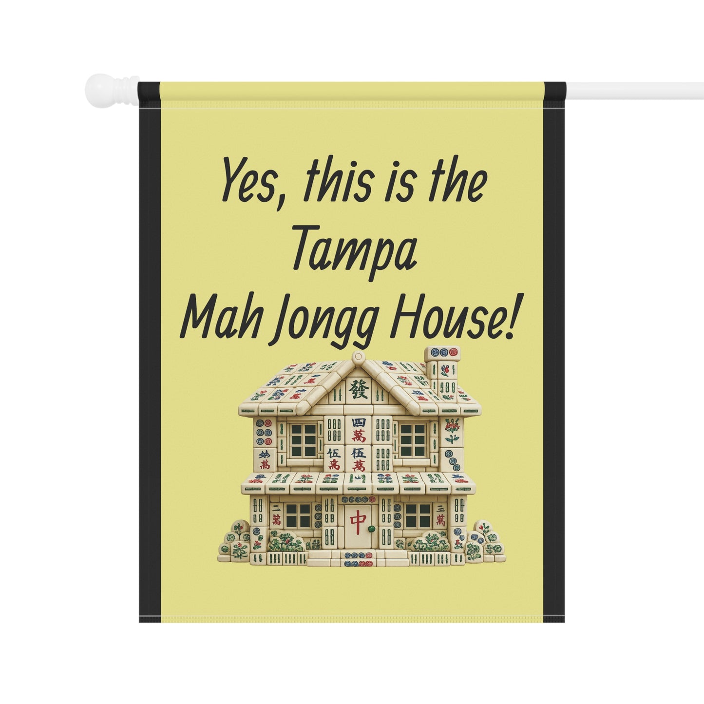 Mah Jongg:"Yes, This Is the Tampa Mah Jongg House!" Yellow Mah Jongg Flag