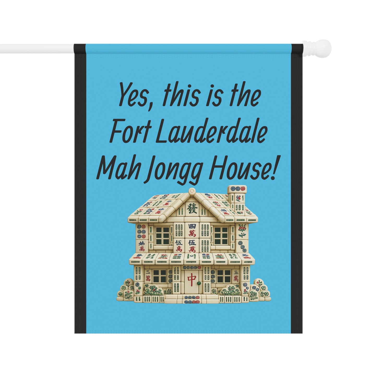 Mah Jongg :"Yes, This Is the Fort Lauderdale Mah Jongg House!" Blue Mah Jongg Flag