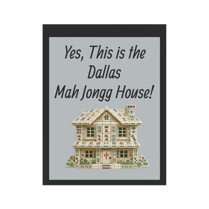 Mah Jongg Flag: "Yes, This Is the Dallas Mah Jongg House!"-  Gray Outdoor Flag