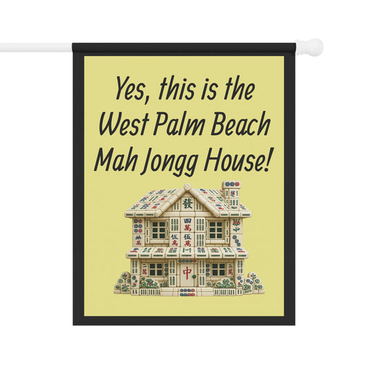 Mah Jongg:"Yes, This Is the West Palm Beach Mah Jongg House!" Yellow Mah Jongg Flag