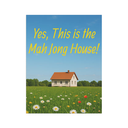 Mah Jongg House - "Yes, this is the Mah Jongg House" Garden & House Banner