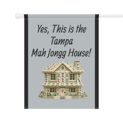 Mah Jongg Flag: "Yes, This Is the Tampa Mah Jongg House!"-  Gray Outdoor Flag