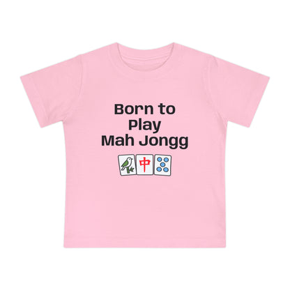 Born To Play Maj Jongg T-Shirt - Cute Mahjong Infant Tee