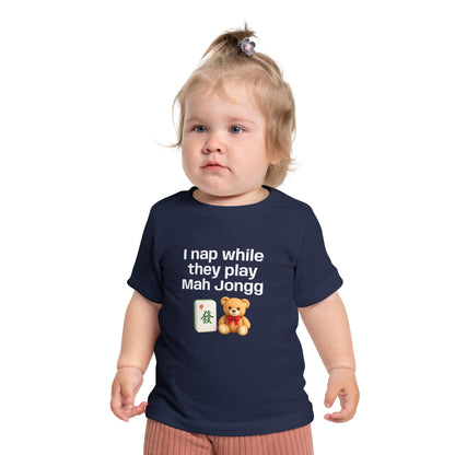 I Nap While They Play Mah Jongg T-Shirt - Cute Mahjong Infant Tee