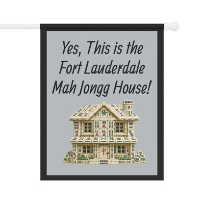 Mah Jongg Flag: "Yes, This Is the Fort Lauderdale Mah Jongg House!"-  Gray Outdoor Flag