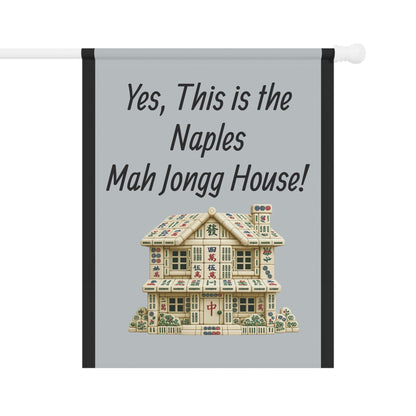 Mah Jongg Flag: "Yes, This Is the Naples Mah Jongg House!"-  Gray Outdoor Flag