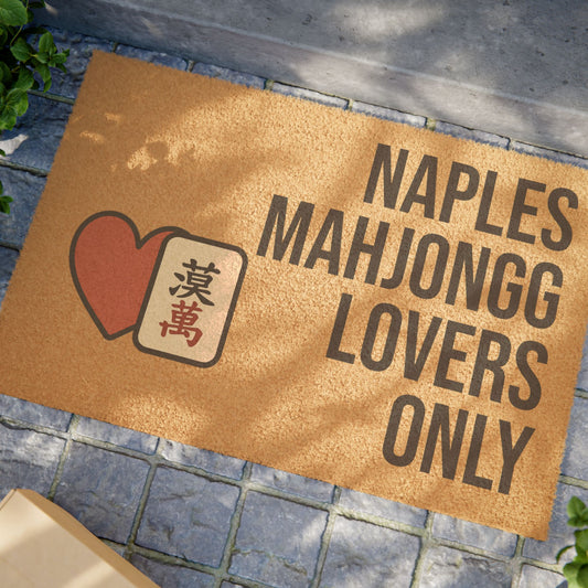Naples Mahjongg Lovers Only Doormat | Customized City, State or Hometown Option - Perfect for Mah Jongg Game Night