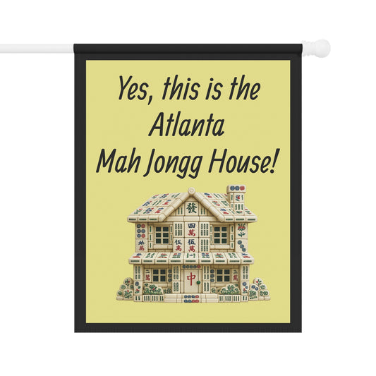 Mah Jongg:"Yes, This Is the Atlanta Mah Jongg House!" Yellow Mah Jongg Flag