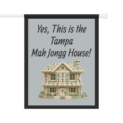 Mah Jongg Flag: "Yes, This Is the Tampa Mah Jongg House!"-  Gray Outdoor Flag
