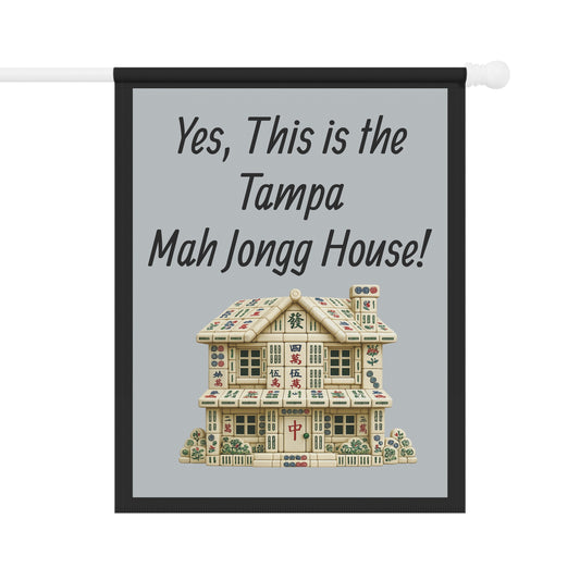 Mah Jongg Flag: "Yes, This Is the Tampa Mah Jongg House!"-  Gray Outdoor Flag