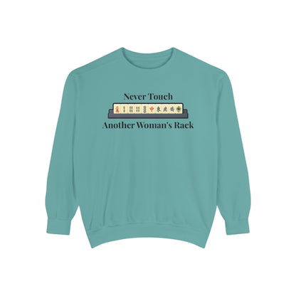 Mah Jongg "Never Touch Another Women's Rack Sweatshirt