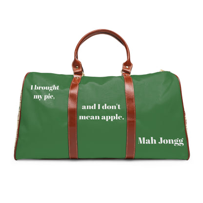 Mah Jongg Waterproof Travel Bag — 'I brought my pie, and I don't mean apple.' Duﬀel for Players & Tournament Travel