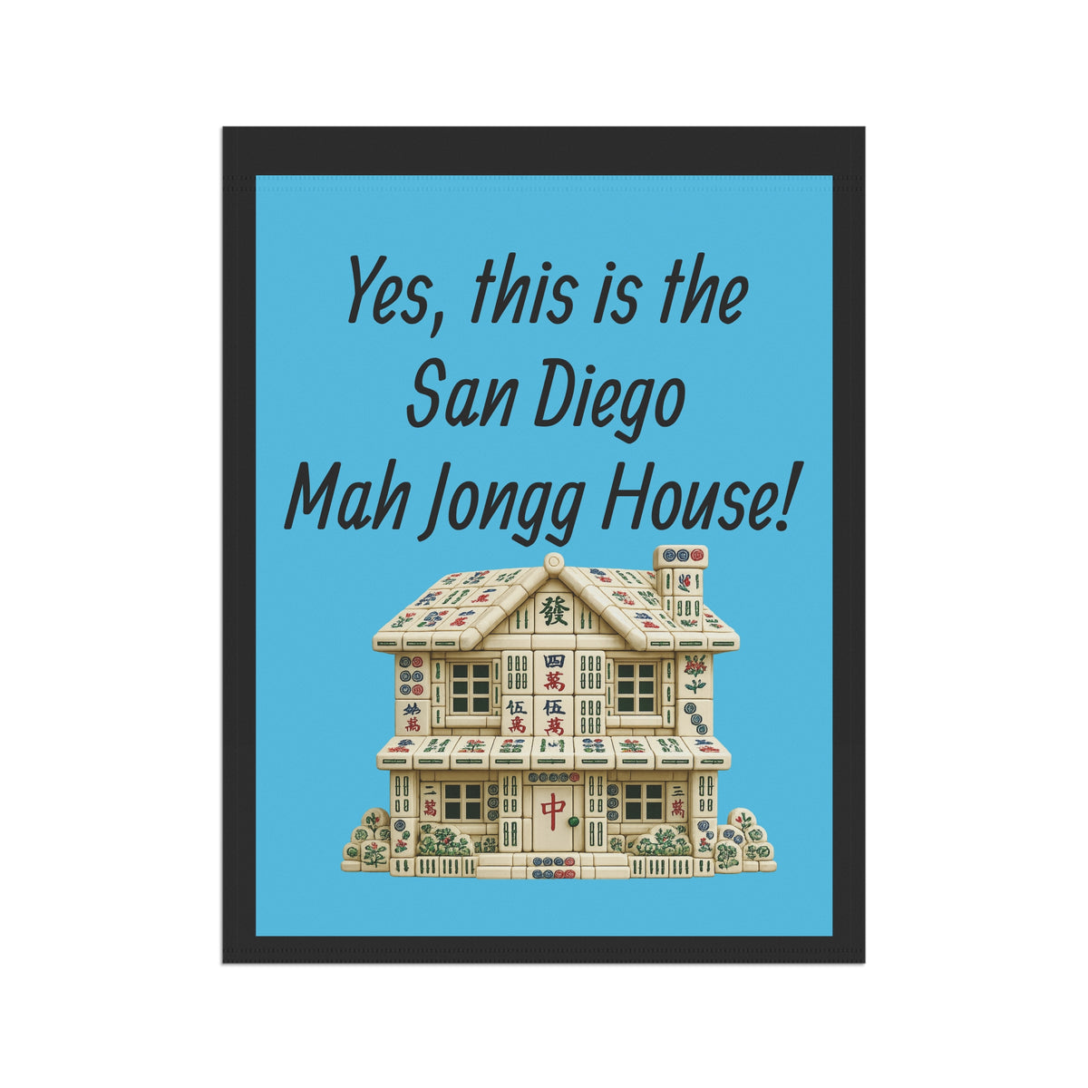 Mah Jongg :"Yes, This Is the San Diego Mah Jongg House!" Blue Mah Jongg Flag