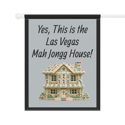 Mah Jongg Flag: "Yes, This Is the Las Vegas Mah Jongg House!"-  Gray Outdoor Flag