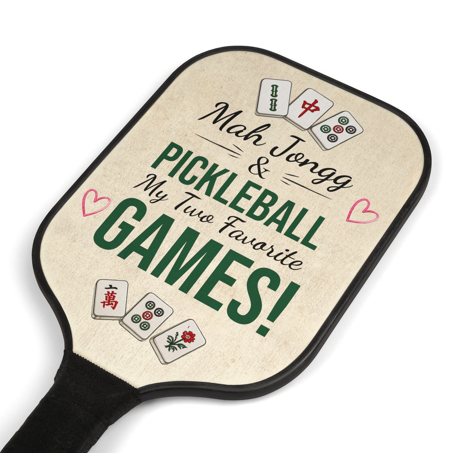 Mah Jongg Pickleball Paddle Set — "Mah Jongg & Pickleball My Two Favorite Games" For Mah Jongg and Pickleball Game Day