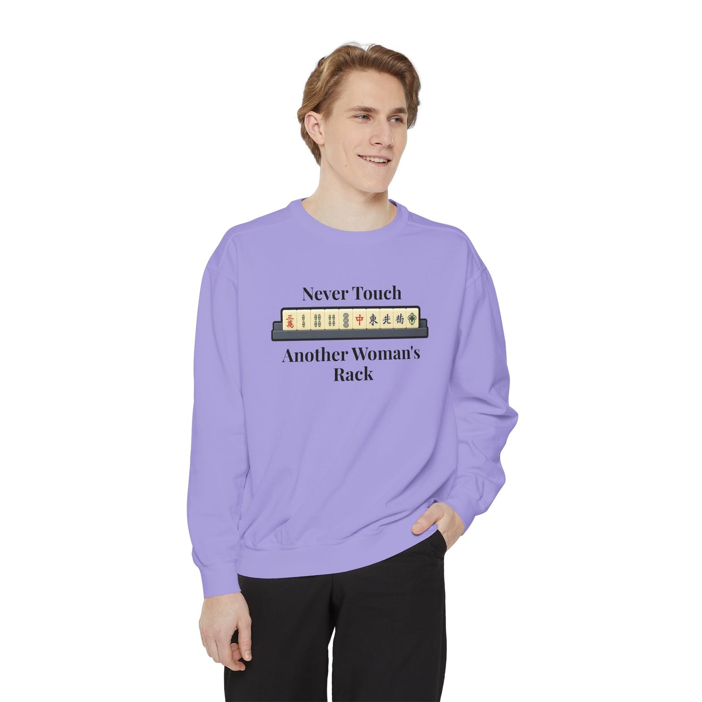 Mah Jongg "Never Touch Another Women's Rack Sweatshirt